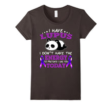 I Have Lupus I Don't Have the Energy T Shirt