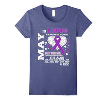 May Is Lupus Awareness Month - Lupus Awareness Shirt