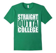 Straight Outta College Graduation T-Shirt