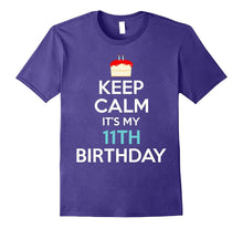 Keep Calm It's My 11th Birthday T-Shirt