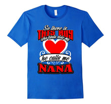 So There Is This Boy Who Kinda Stole My Heart Nana T-Shirt