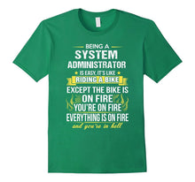 Being a System Administrator Is Like Riding a Bike T-Shirt