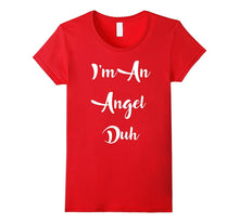 I'm an Angel Duh Easy Halloween and Christmas Costume Shirt