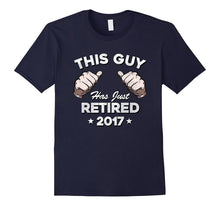 Men's This Guy Has Just Retired 2017 T Shirt Funny Retirement Gift
