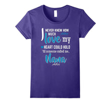 Never Knew How Much Love Someone Called Me Nana T-Shirt