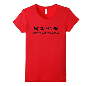 "My Guinea Pig Deleted My Lesson Plan" Funny Rodent T-Shirt