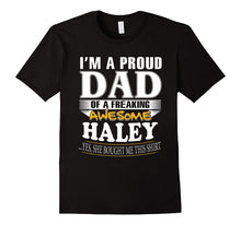 I'm a Proud Dad of a Freaking Awesome Haley, She Bought Me
