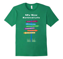 My New Retired Life Tshirt