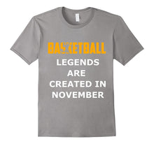 Basketball Legends Created in November Shirt Birthday Gift