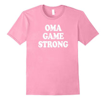 Oma Game Strong Funny Grandmother Gift Shirts