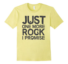 Geology T-Shirt Just One More Rock I Promise Geologist Gift