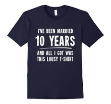10 Year Anniversary Gift 10th Wedding Married Funny T-Shirt