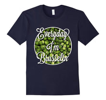 Everyday I'm Brusselin Shirt Funny Vegan Vegetarian TShirt