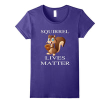 Squirrel Live Matter T-Shirt Funny Gift Shirts