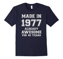 Funny Made in 1977 40th Years Old Birthday Gift T-Shirt