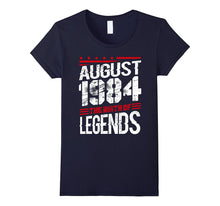 August 1984 the Birth of Legends , 33 Years Old T-Shirt