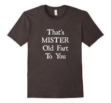That S MISTER Old Fart to You T-Shirt, Grumpy Old Man Shirt