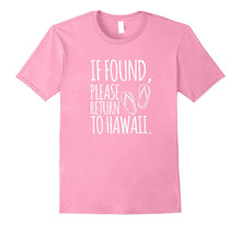 If Found, Please Return to Hawaii T-Shirt