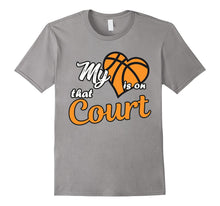 My Heart Is on That Court Basketball T-Shirt