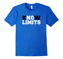 Know Limits No Limits T-Shirt