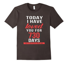 2nd Anniversary Shirt I Have Loved You for 730 Days Shirt