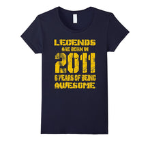6 Years Old 6th Birthday B-Day Gift Legends 2011 T Shirt