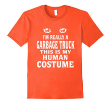 I'm Really a GARBAGE TRUCK | My Human Costume Halloween Tee