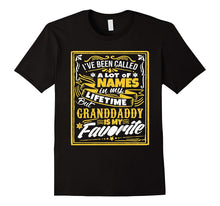 Mens I've Been Called a Lot of Names but Granddaddy Is My Favorit