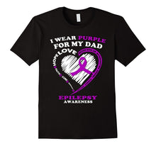 Epilepsy Awareness Shirt - I Wear Purple for My Dad