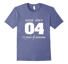 13 Years Old Birthday Shirt for Girl - Sassy Since 2004r