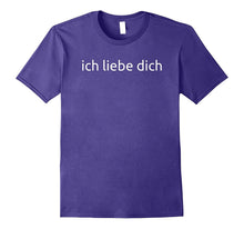 Ich Liebe Dich German for I Love You T-Shirt