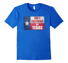 Don't California My Texas Vintage State of Texas Flag Shirt
