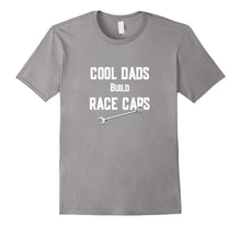 Cool Dads Build Race Cars - T-Shirt