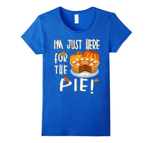 I'm Just Here for the Pie T-Shirt Funny Thanksgiving TShirt