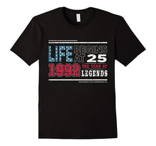 25th Birthday T-Shirt Born in 1992 Life Begins at 25