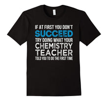 Chemistry Teacher Funny Gift T Shirt