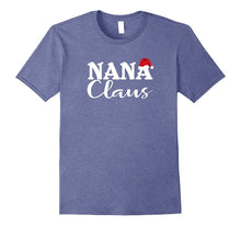 Nana Claus Tshirt Nana Christmas Shirt Grandma Nana Life