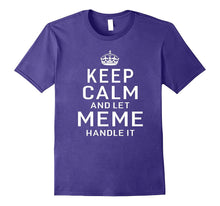 Keep Calm and Let Meme Handle It Grandma Gift T-Shirt Women