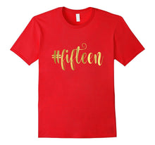 15th Birthday Shirt Gift Gold Hashtag Milestone Fifteen 15