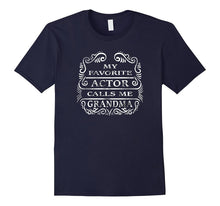 My Favorite Actor Calls Me Grandma T-Shirt
