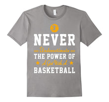 Never Underestimate a Girl With a Basketball Funny Shirt