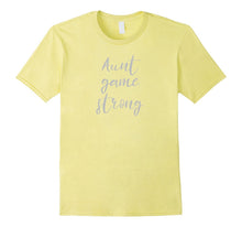 Aunt Game Strong Funny Gift T Shirts