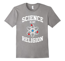 Science Is My Religion - Funny Teacher Student T-Shirt Top