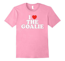 I Love the Goalie Heart Soccer Hockey Sport Shirt Goalie