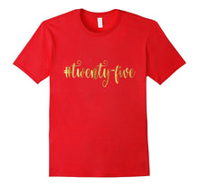 25th Birthday Shirt Gift Gold Hashtag Twenty Five 25 Bestie