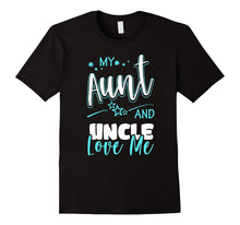 My Aunt and Uncle Love Me T-Shirt
