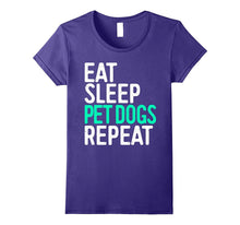 Eat Sleep Pet Dogs Repeat T-Shirt Funny Pet Lover Gift Shirt