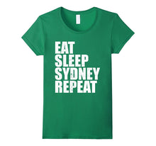 Eat Sleep Sydney Repeat Vacation Holiday Trip Travel Shirt