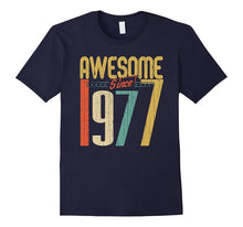 Awesome Since 1977 T-Shirt 40 Years Old 40th Birthday Tee