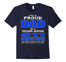 Proud Dad of 911 Dispatcher T-Shirt